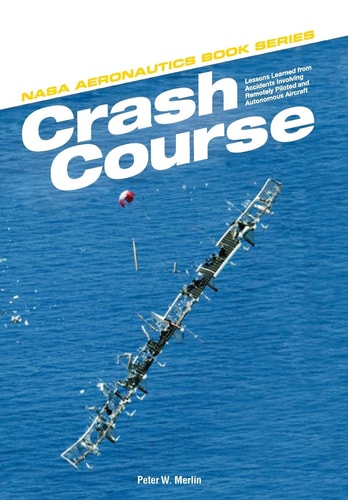 Crash Course Lessons Learned from Accidents Involving Remotely Piloted and Autonomous Aircraft