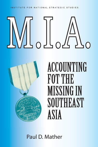 M. I. A. Accounting for the Missing in Southeast Asia