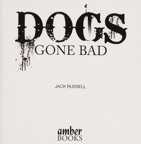 Dogs Gone Bad