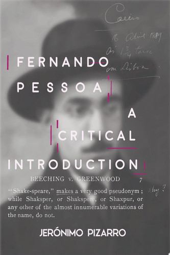 Fernando Pessoa A Critical Introduction