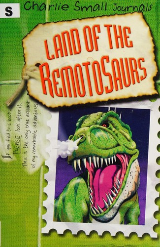 Land of the Remotosaurs