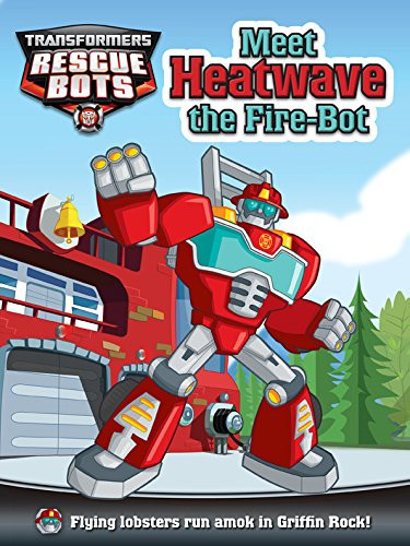 Meet Heatwave the Fire-bot