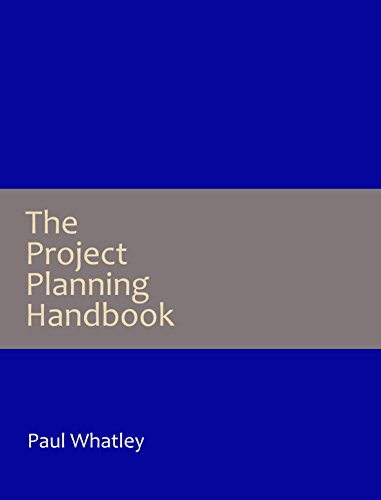 The Project Planning Handbook
