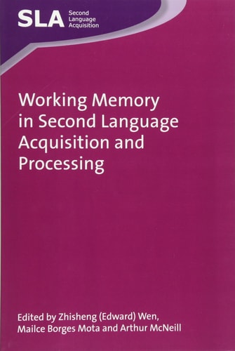 Working Memory in Second Language Acquisition and Processing