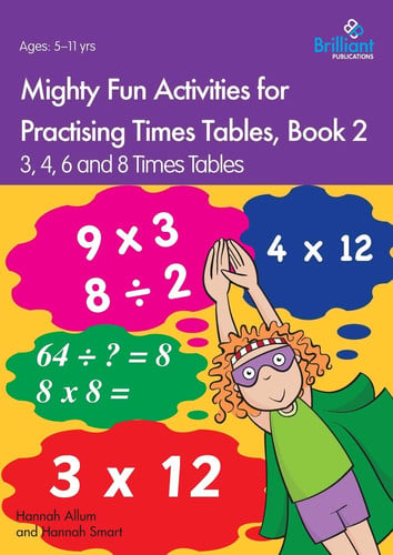 Mighty Fun Activities for Practising Times Tables, Book 2 3, 4, 6 and 8 Times Tables