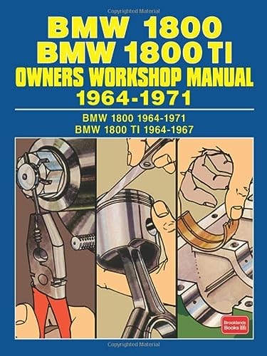 BMW 1800 BMW 1800 TI Owners Workshop Manual 1964-1971