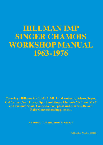 Hillman Imp and Singer Chamois Workshop Manual 1963-1976: Part No. 6601284 and Rally Supplement Publication Number. 6601296
