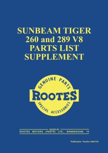 SUNBEAM TIGER 260 and 289 V8 PARTS LIST SUPPLEMENT: Part No. 6601334