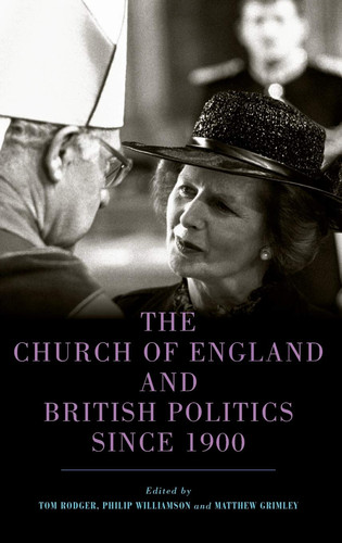 The Church of England and British Politics Since 1900
