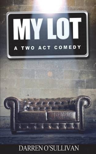 My Lot A Two Act Comedy