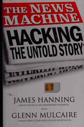 The News Machine Hacking: The Untold Story