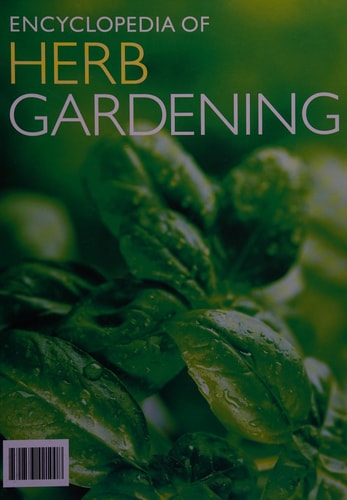 Encyclopedia of Herb Gardening