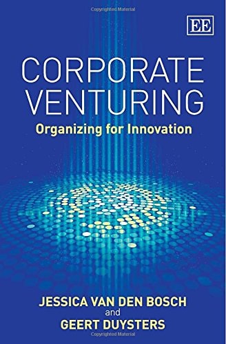 Corporate Venturing Organizing for Innovation