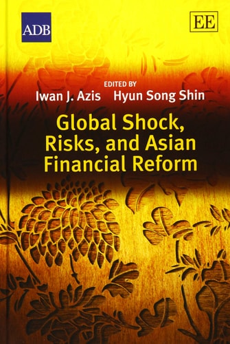 Global Shock, Risks, and Asian Financial Reform
