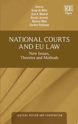 National Courts and EU Law New Issues, Theories and Methods
