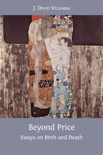 Beyond Price Essays on Birth and Death