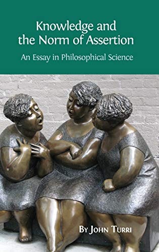 Knowledge and the Norm of Assertion An Essay in Philosophical Science