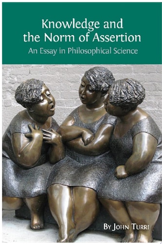 Knowledge and the Norm of Assertion An Essay in Philosophical Science