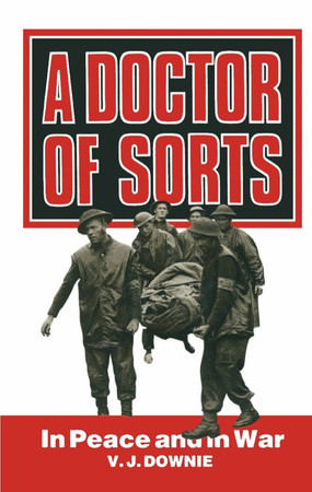 DOCTOR OF SORTS: In Peace and in War