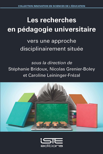 Les recherches en pédagogie universitaire Vers une approche disciplinairement située