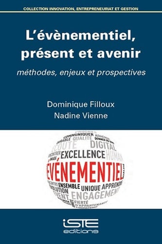 L'évènementiel, présent et avenir méthodes, enjeux et prospectives