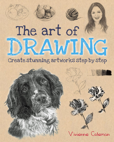The Art of Drawing Create Stunning Artworks Step by Step