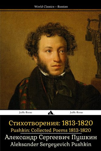 Pushkin Collected Poems 1813-1820