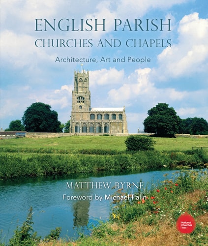 English Parish Churches and Chapels Art, Architecture and People