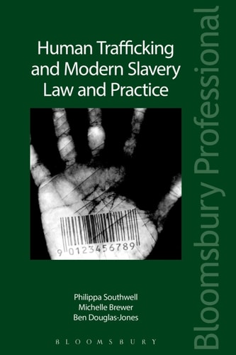 Human Trafficking and Modern Slavery: Law and Practice
