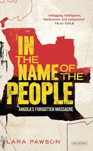 In the Name of the People Angola's Forgotten Massacre