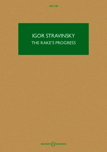 The Rake's Progress : opera in three acts