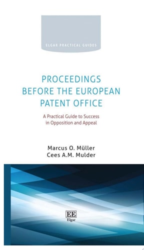 Proceedings Before the European Patent Office A Practical Guide to Success in Opposition and Appeal