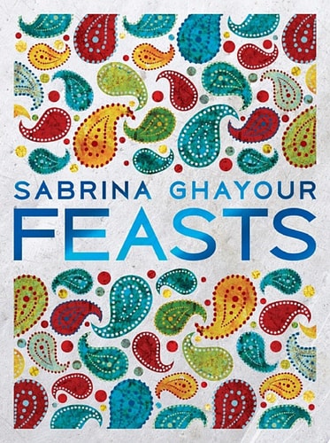 Feasts From the Sunday Times no.1 bestselling author of Persiana & Sirocco
