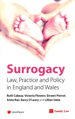 Surrogacy Law, Practice and Policy in England and Wales