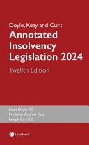 Doyle, Keay and Curl Annotated Insolvency Legislation 2024