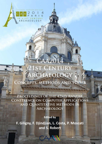 CAA2014: 21st Century Archaeology Concepts, methods and tools. Proceedings of the 42nd Annual Conference on Computer Applications and Quantitative Methods in Archaeology