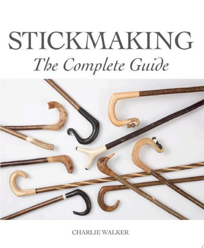 Stickmaking The Complete Guide