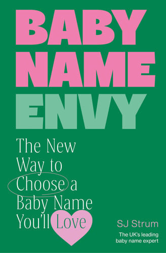 Baby Name Envy The New Way to Choose a Baby Name You'll Love