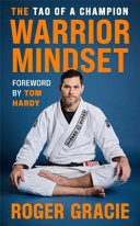The Warrior Mindset The Tao of a Champion