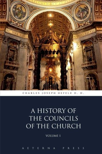 A History of the Councils of the Church: Volume 1 (5 Volumes)