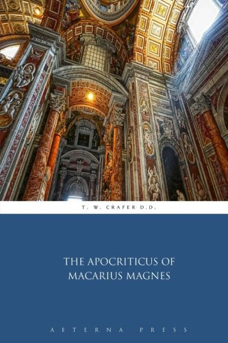 The Apocriticus of Macarius Magnes