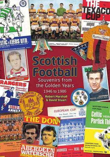 Scottish Football Souvenirs from the Golden Years - 1946 To 1986