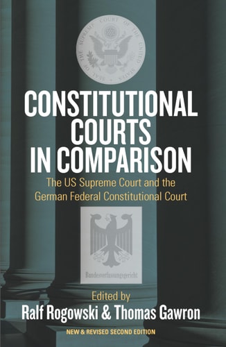 Constitutional Courts in Comparison The U.S. Supreme Court and the German Federal Constitutional Court