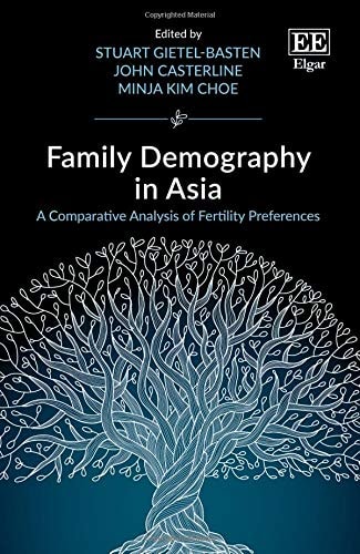Family Demography in Asia A Comparative Analysis of Fertility Preferences