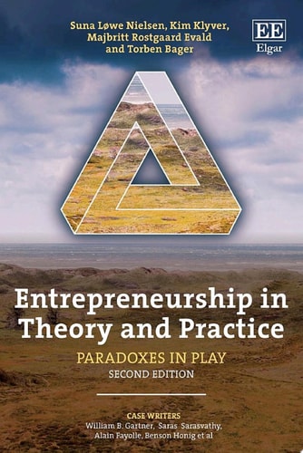 Entrepreneurship in Theory and Practice Paradoxes in Play, Second Edition