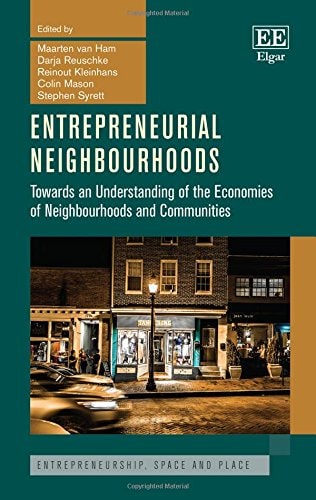 Entrepreneurial Neighbourhoods Towards an Understanding of the Economies of Neighbourhoods and Communities