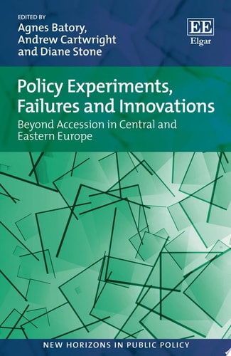 Policy Experiments, Failures and Innovations Beyond Accession in Central and Eastern Europe