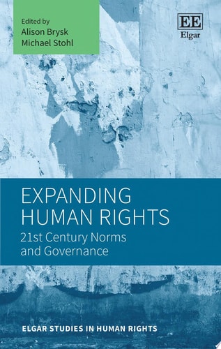 Expanding Human Rights 21st Century Norms and Governance