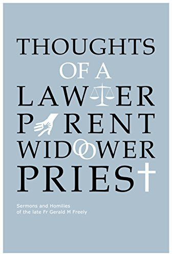 Thoughts of a Lawyer, Parent, Widower, Priest