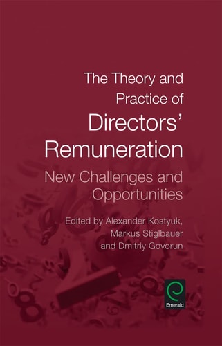 The Theory and Practice of Directors' Remuneration New Challenges and Opportunities